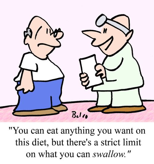 'You can eat anything you want on this diet, but there's a strict limit on what you can swallow.'