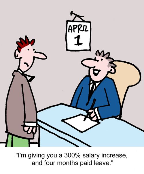 "I'm giving you a 300% salary increase, and four months paid leave."