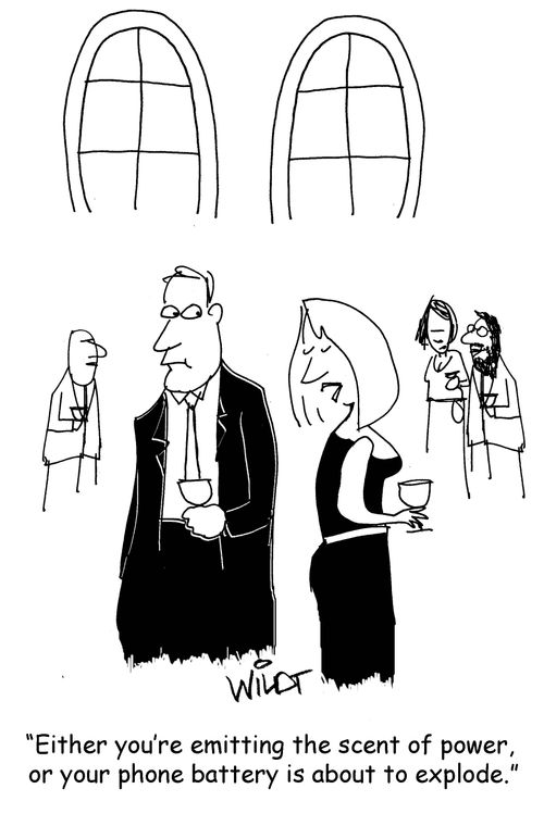 "Either you're emitting the scent of power,  or your phone battery is about to explode."
