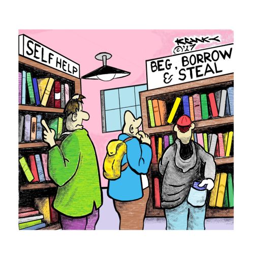 Self Help ...Beg, Borrow, and Steal