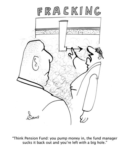 "Think Pension Fund: you pump money in, the fund manager sucks it back out and you're left with a big hole."