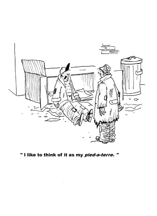 "I like to think it as my pied-a-terre."