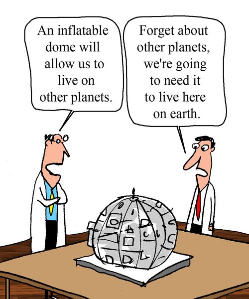 "An inflatable dome will allow us to live on other planets."