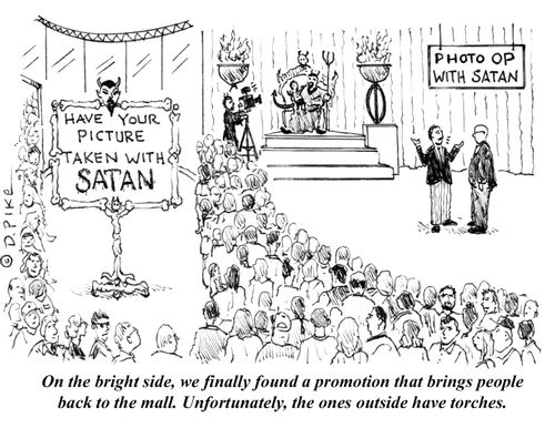 "On the bright side, we finally found a promotion that brings people back to the mall. Unfortunately, the ones outside have torches."