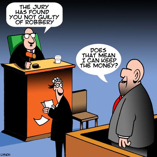 'The Jury has found you not guilty of robbery.'