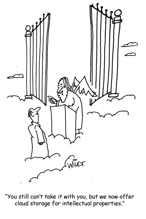 'You still can't take it with you, but we now offer cloud storage for intellectual properties.'
