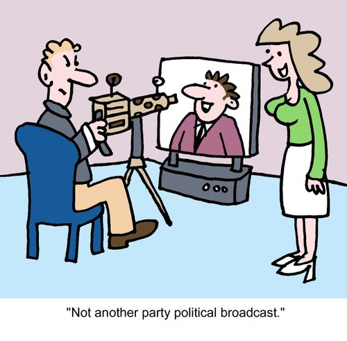 "Not another party political broadcast."