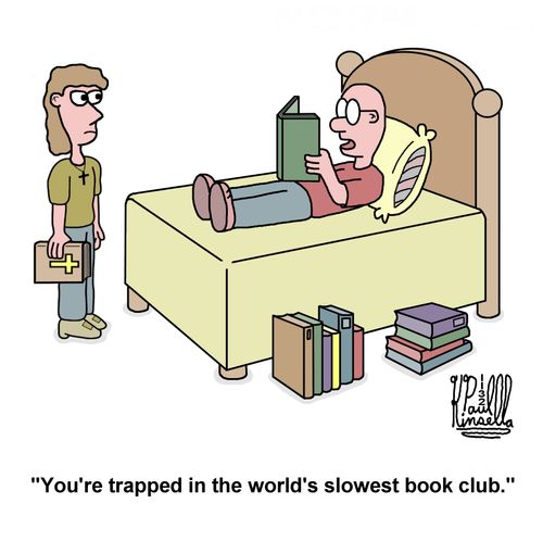 "You're trapped in the world's slowest book club."