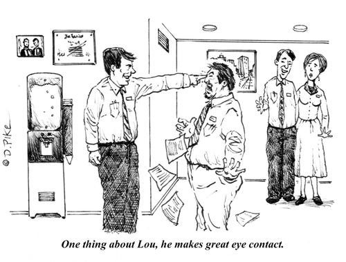 "One thing about Lou, he makes great eye contact."