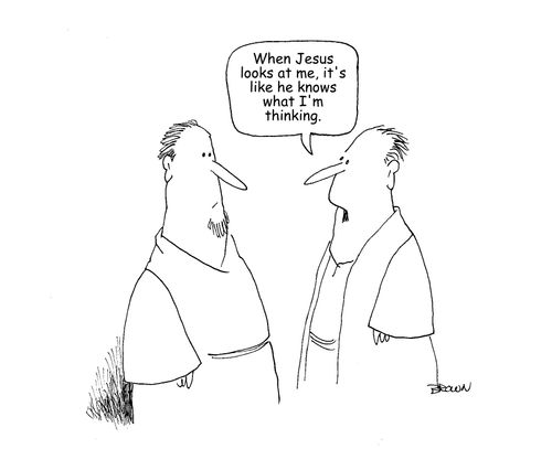 "When Jesus looks at me, it's like he knows what I'm thinking."