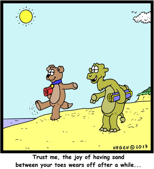 "Trust me, the joy of having sand between your toes wears off after a while..."