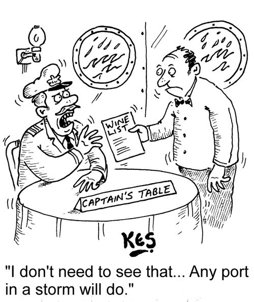 "I don't need to see that... Any port in a storm will do."