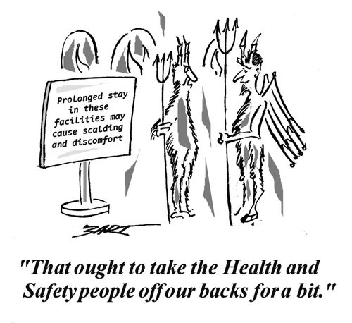 "That ought to get the Health and Safety people off our backs for a bit."