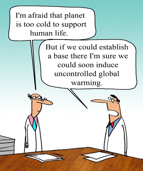"I'm afraid that planet is too cold to support human life."