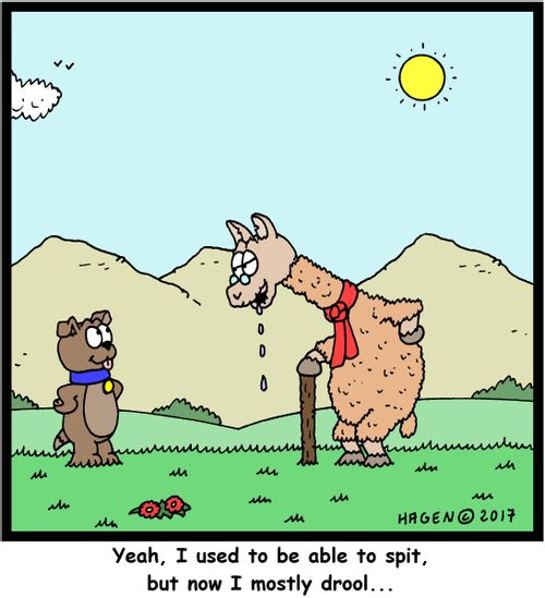 "Yeah, I used to be able to spit, but now I mostly drool..."