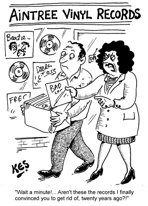 "Wait a minute!... Aren't those the records I finally convinced you to get rid of, twenty years ago?!"