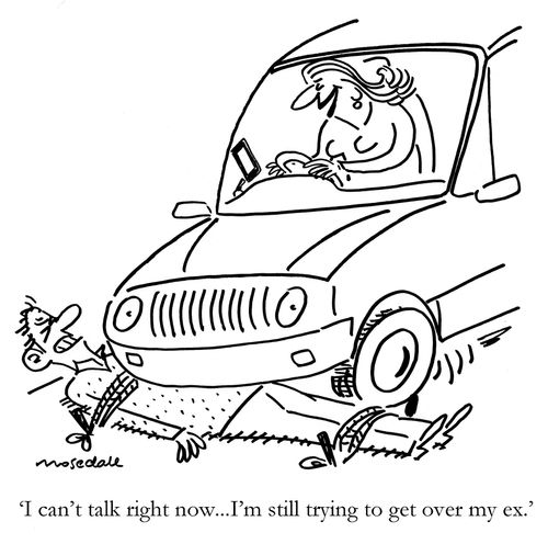 "I can't talk now... I'm trying to get over my ex."