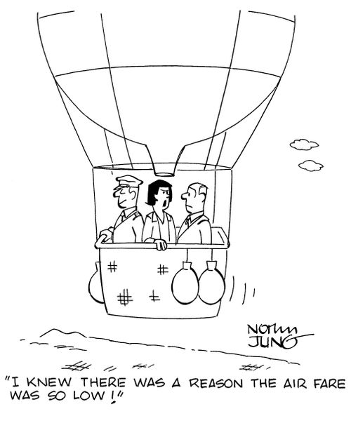 "I knew there was a reason the air fare was so low!"