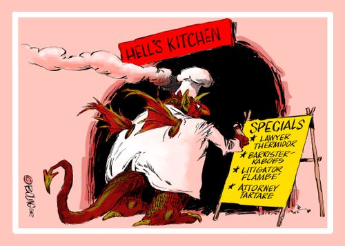 Hell's Kitchen specials: Lawyer thermador, barrister kabobs, litigator flambe, attorney tartare.