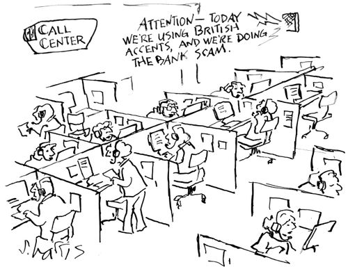"Attention - today we're using British accents, and we're doing the bank scam."