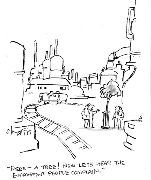 "There - a tree! Now let's hear the environment people complain."