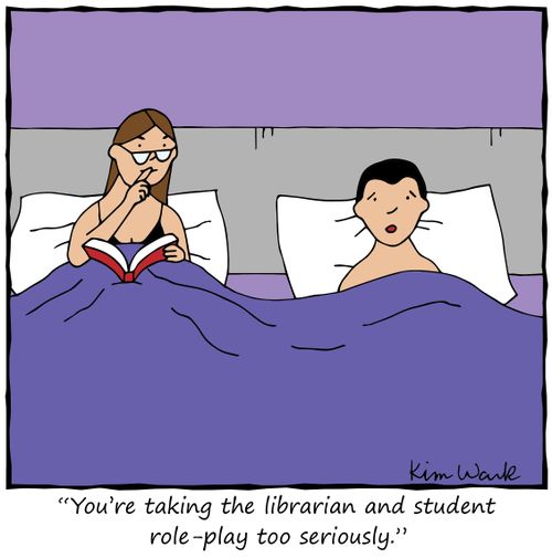 "You're taking the librarian and student role-play too seriously."