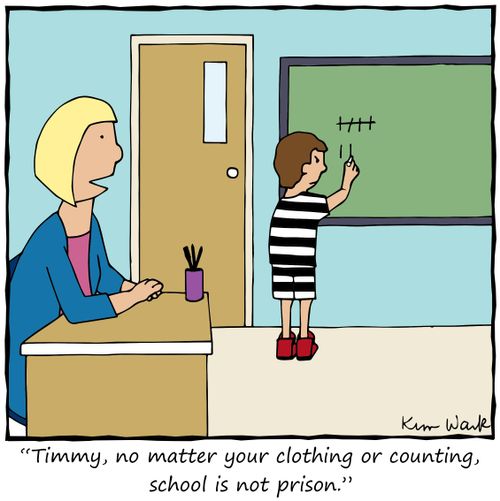 "Timmy, no matter your clothing or counting, school is not prison."