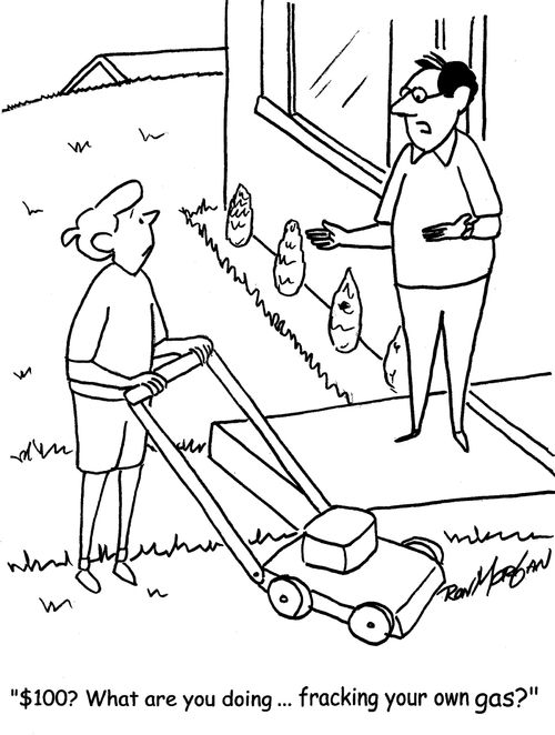 "$100? What are you doing ... fracking your own gas?"