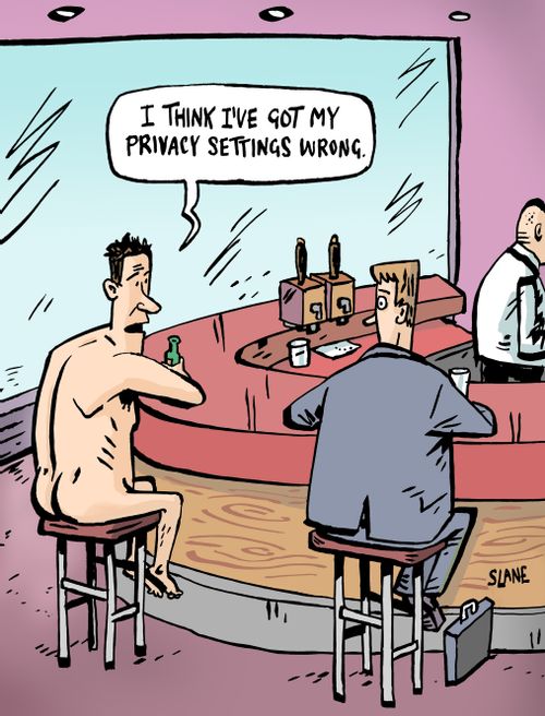 "I think I've got my privacy settings wrong."