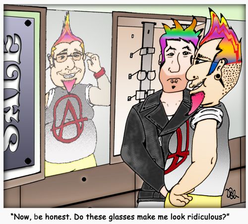 "Now, be honest. Do these glasses make me look ridiculous?"