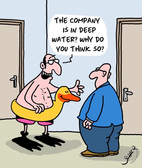 "The company is in deep water? Why do you think so?"