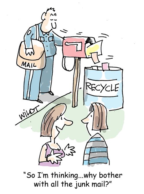"So I'm thinking...why bother with all the junk mail?"