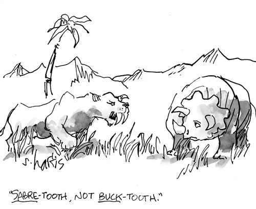 "Sabre-tooth, not buck tooth."