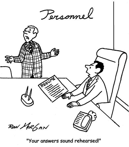 "Your answers sound rehearsed."