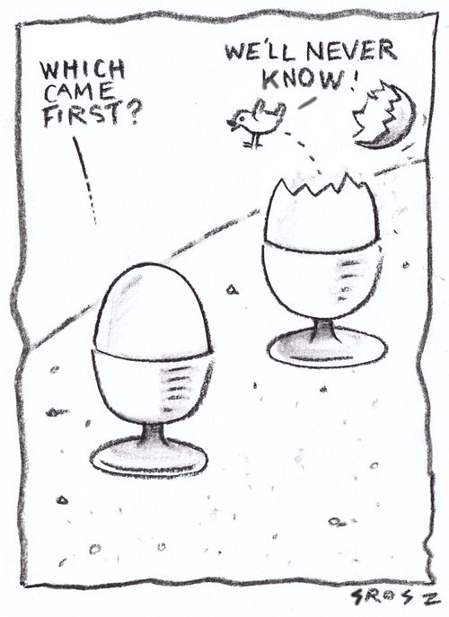 Which came first?