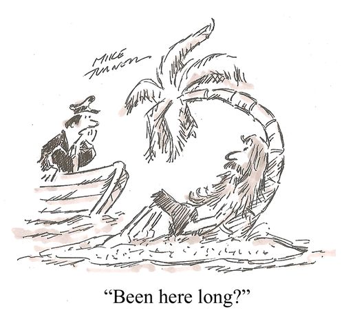 "Been here long?"