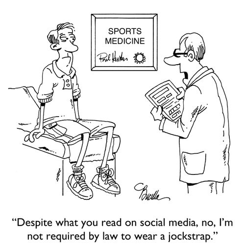 "Despite what you read on social media, no, I'm not required by law to wear a jockstrap."