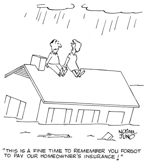 "This is a fine time to remember you forgot to pay our homeowner's insurance!"