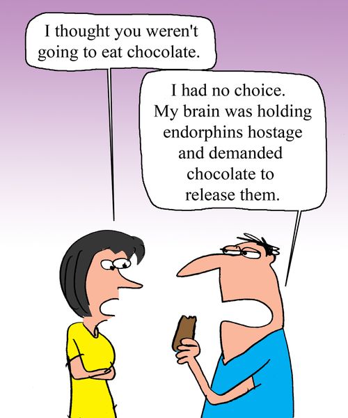"I thought you weren't going to eat chocolate." 