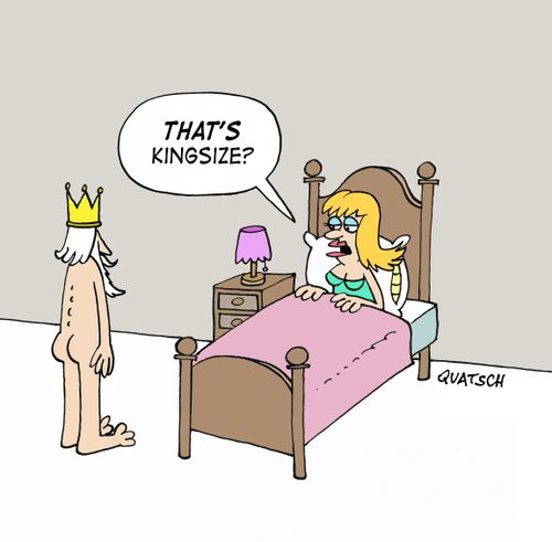 "That's kingsize?"