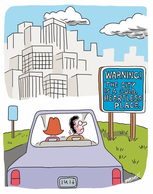 WARNING! The city is a cold heartless place.
