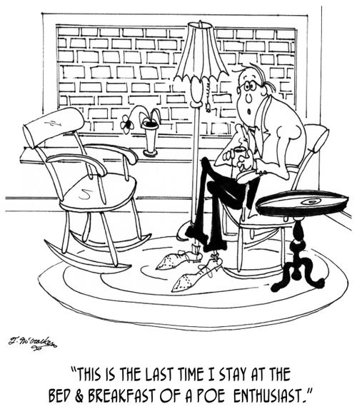 "This is the last time I stay at the Bed & Breakfast of a Poe enthusiast."