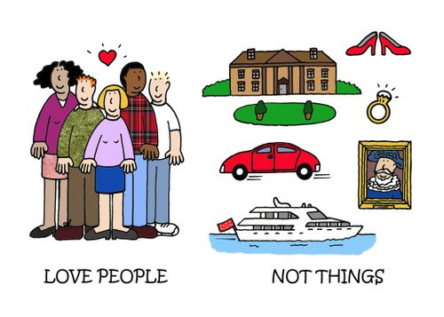 Love people...not things.