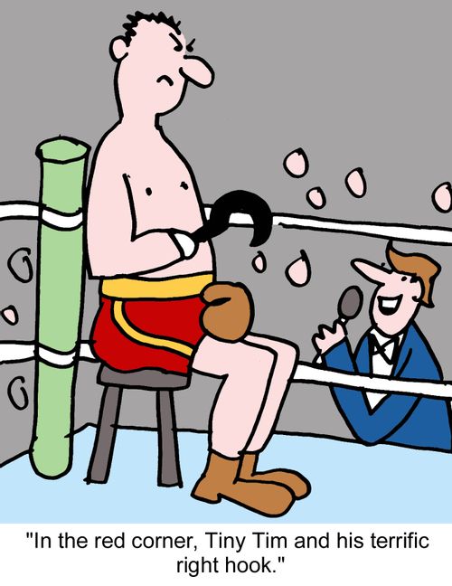 "In the red corner, Tiny Tim and his terrific right hook."