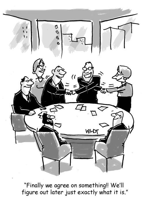 "Finally we agree on something! We'll figure out later just exactly what it is."