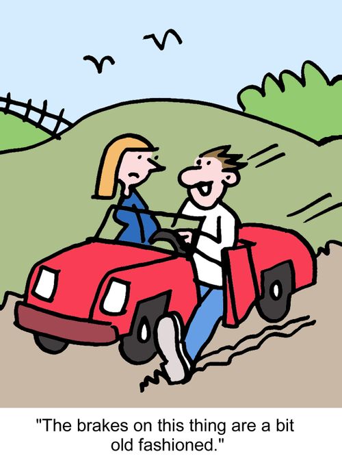 "The brakes on this thing are a bit old fashioned."