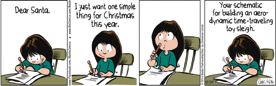"Dear Santa, I just want one simple thing for Christmas this year. Your schematic for building an aerodynamic time-traveling toy sleigh."