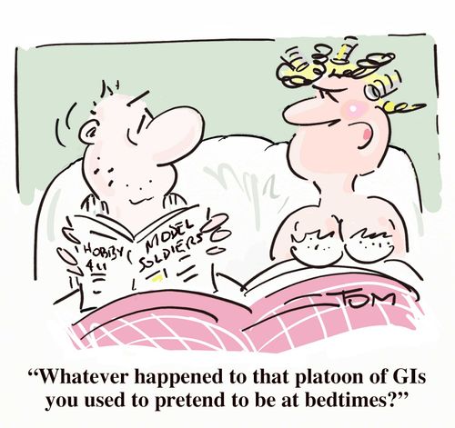 "Whatever happened to that platoon of GIs you used to pretend to be at bedtimes?"