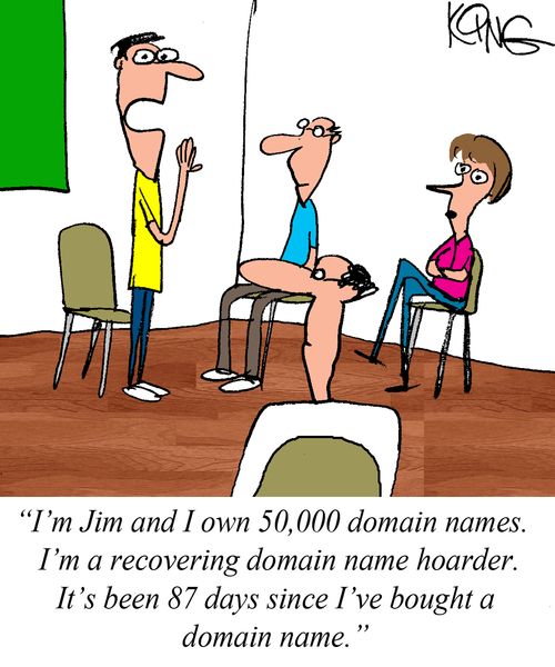 "I'm Jum and I own 50,000 domain names. I'm a recovering domain name hoarder. It's been 87 days since I've bought a domain name."