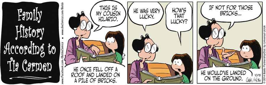 "This is my cousin Hilario. He once fell off a roof and landed on a pile of bricks."